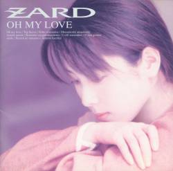 Zard : Oh My Love